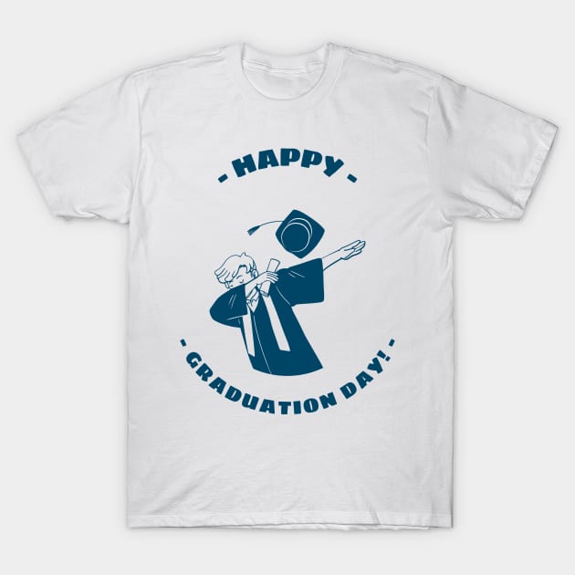 Happy Graduation Day ! T-Shirt by ForEngineer